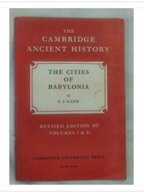 The Cambridge Ancient History The Cities of Babylonia Revised Press 1962 PB